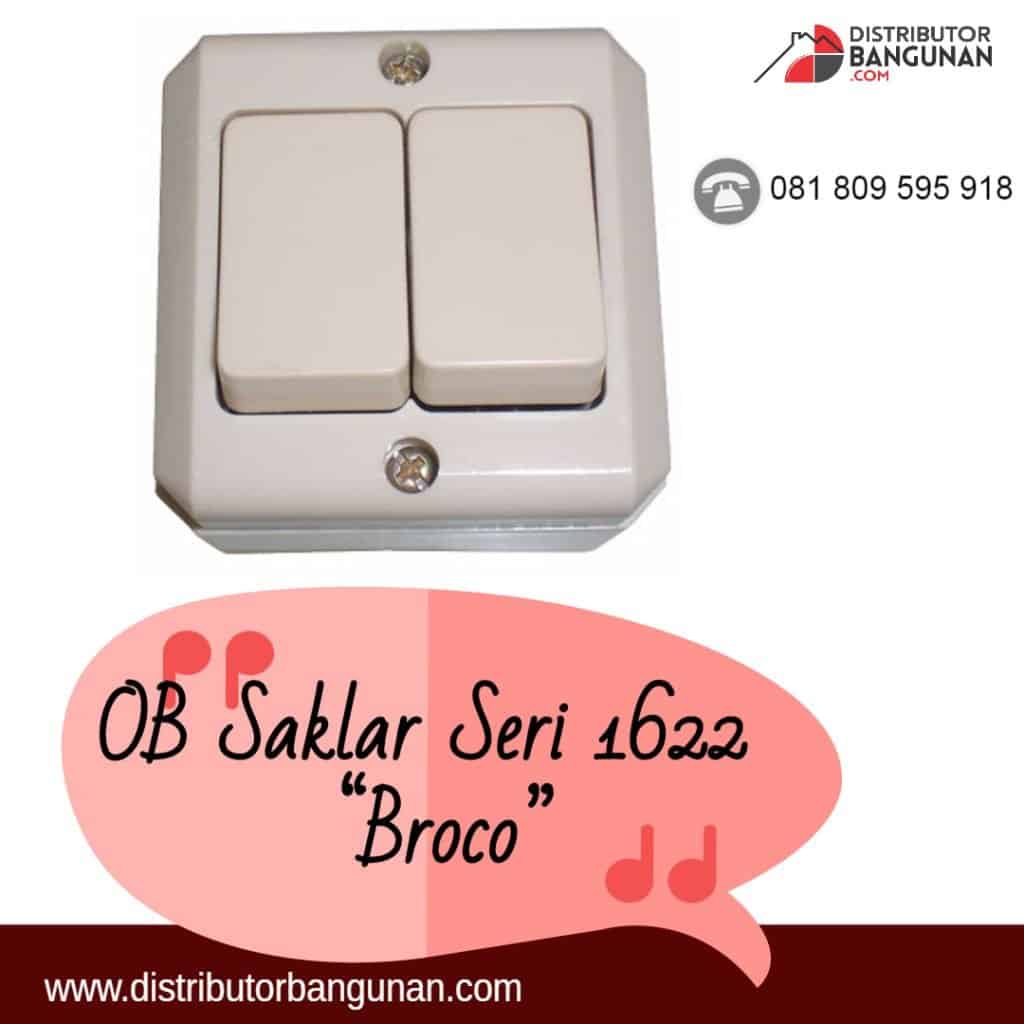 OB Saklar Seri 1622 “Broco”