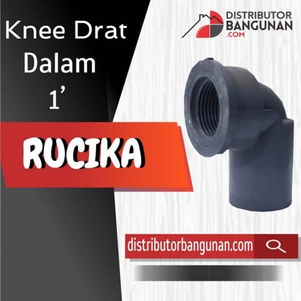 Knee Drat Dalam 1' RUCIKA (22 & Hal belakang bagian fitting)