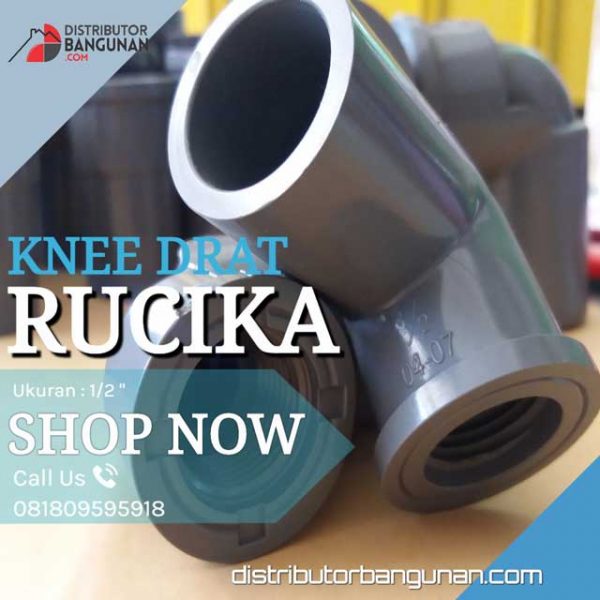 Knee Drat Dalam 1/2' "RUCIKA" (22 & Hal belakang bagian fitting)