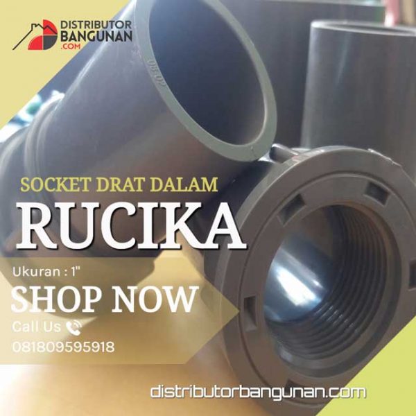 Socket Drat Dalam 1' "RUCIKA" (22 & Hal belakang bagian fitting)