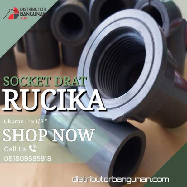 Socket Drat Dalam 1 X 1/2 "RUCIKA" (22 & Hal belakang bagian fitting)