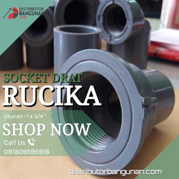 Socket Drat Dalam 1 X 3/4 "RUCIKA" (22 & Hal belakang bagian fitting)