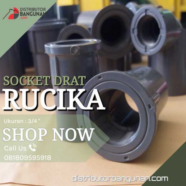 Socket Drat Dalam 3/4' "RUCIKA " (22 & Hal belakang bagian fitting)