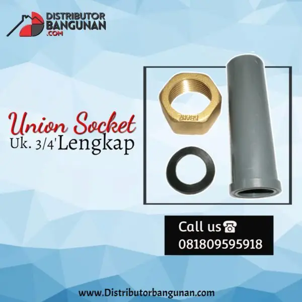 UNION SOCKET 3/4' Lengkap