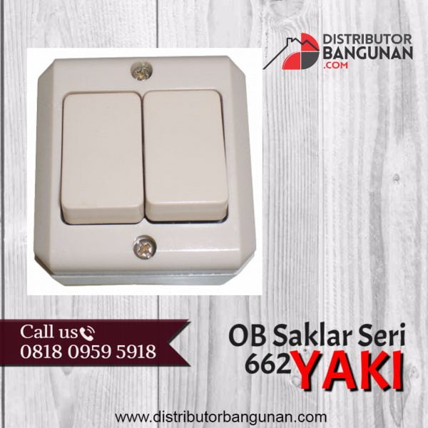 OB Saklar Seri 662 "YAKI"