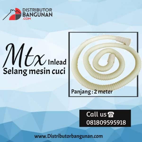 Selang Mesin Cuci 2Mtr "MTX" Inlead