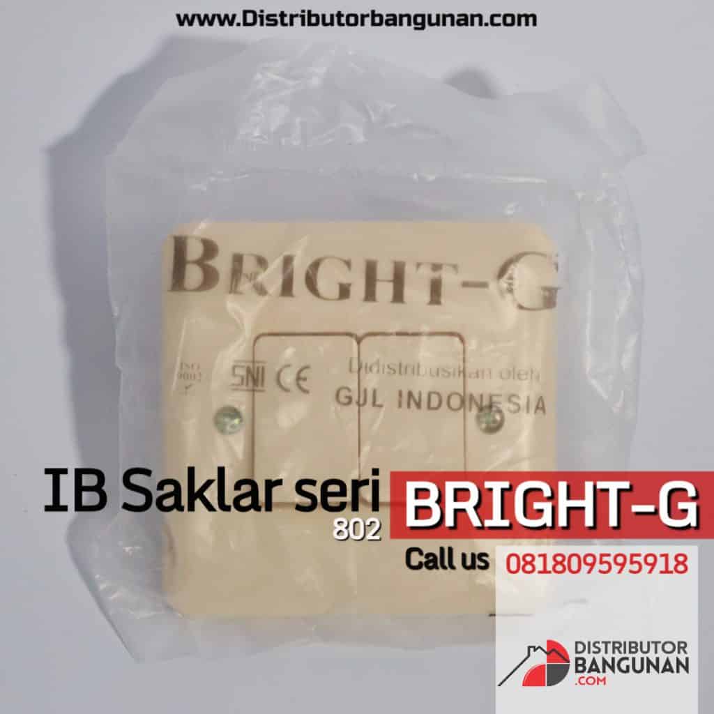 Ib Saklar seri Bright G 802
