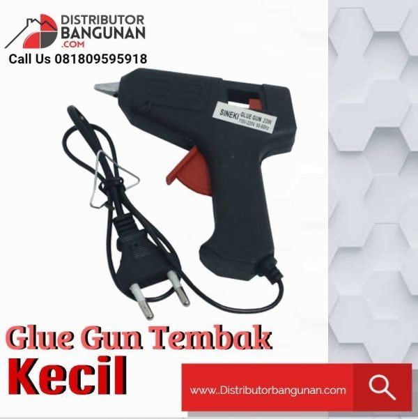 Glue Gun Tembak Kecil "SINEKI" (188)