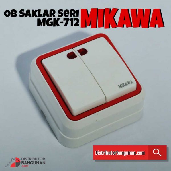 OB Saklar Seri "MIKAWA" MGK-712 (167)