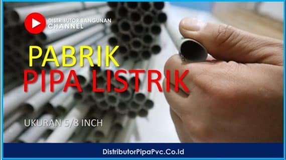 Pabrik Pipa Pvc & Pipa Listrik Di Indonesia | DistributorPipaPvc.Co.Id
