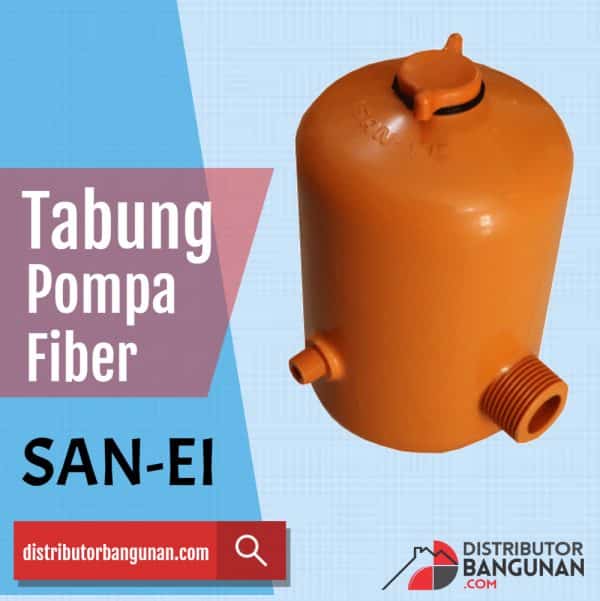 Tabung Pompa Fiber SAN-EI