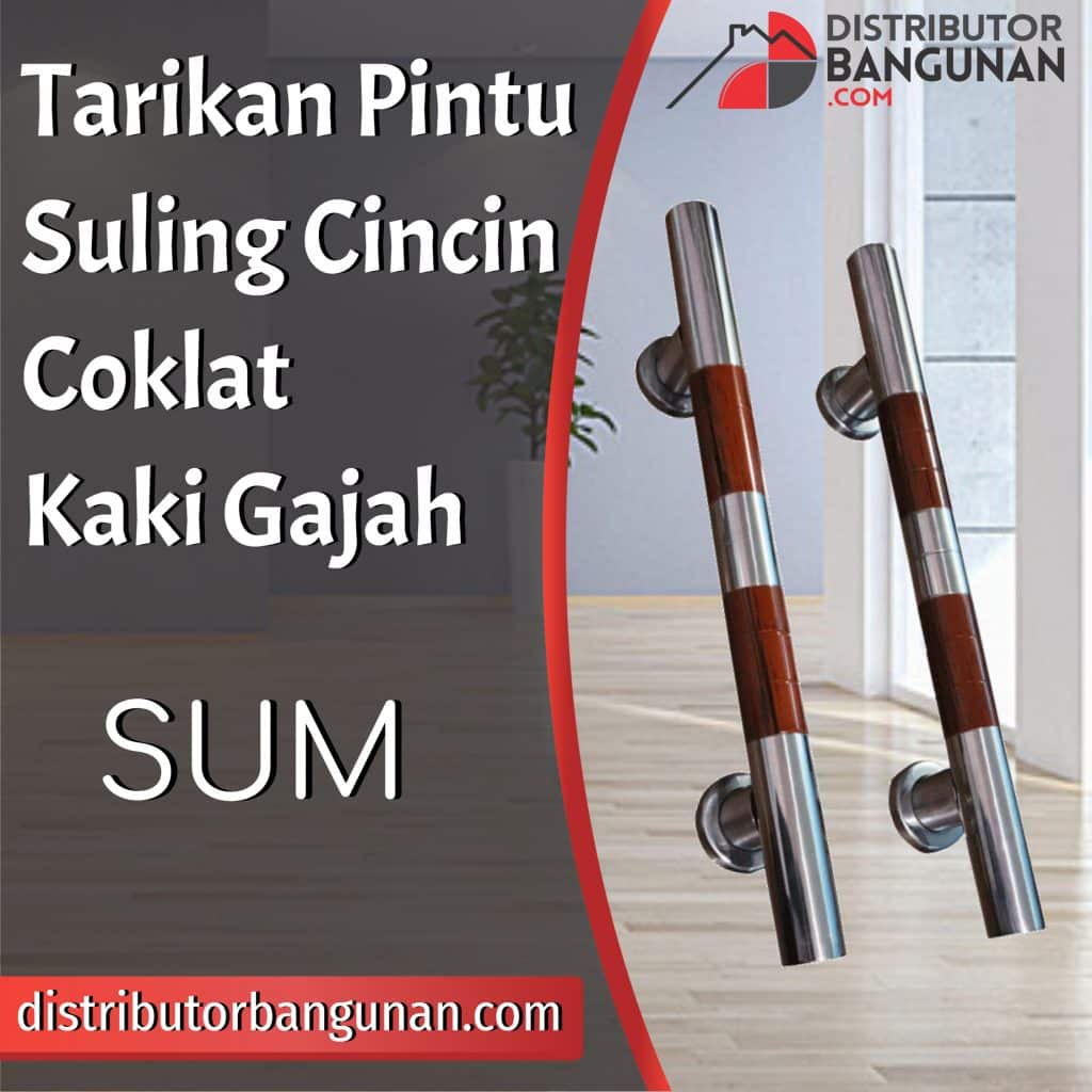 Tarikan Pintu Suling Cincin Coklat Kaki Gajah SUM 1 Tarikan Pintu Suling Cincin Coklat Kaki Gajah SUM