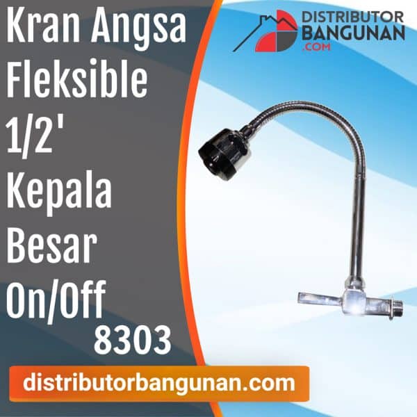 Kran Angsa Fleksible 1/2' Kepala Besar On/Off 8303 (52)