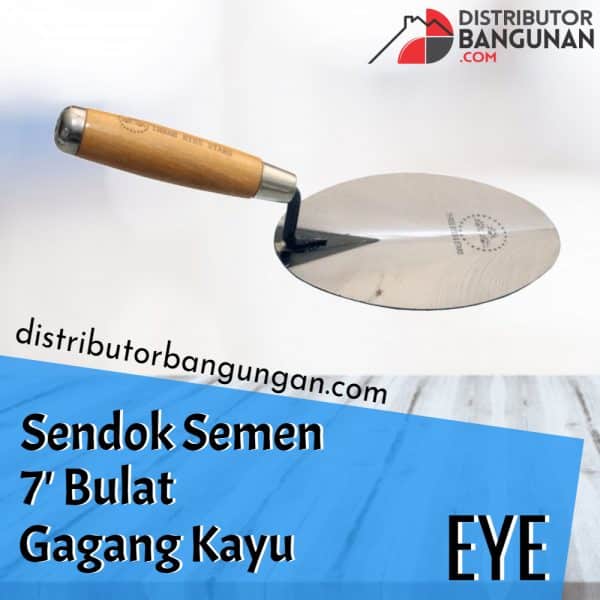 Sendok Semen 7' Bulat Gagang Kayu EYE (149)
