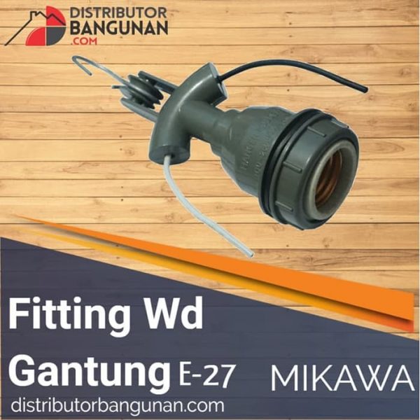 Fitting WD Gantung E-27 MIKAWA (172)