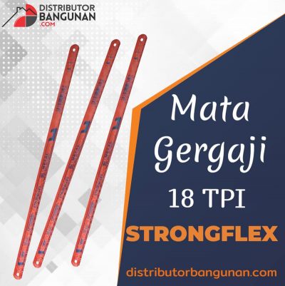 Mata Gergaji 18 TPI STRONGFLEX e1611215264739