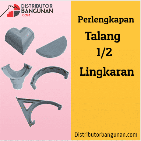 perlengkapan talang 1per2 lingkaran