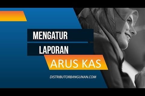 Distributor Bahan Bangunan Tips – Mengatur Kas Masuk & Keluar