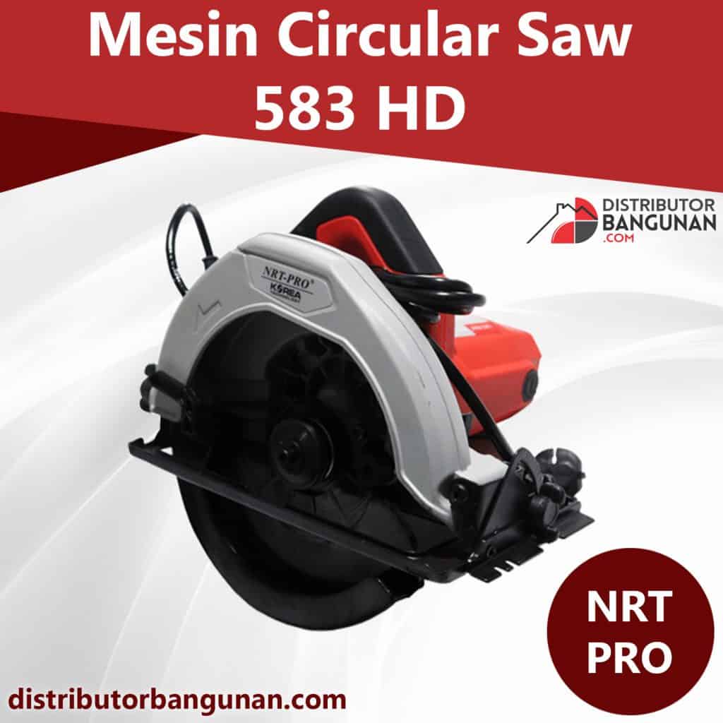 Mesin Circular Saw 583 HD NRT PRO PB