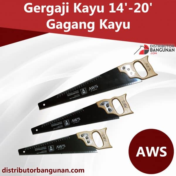 Gergaji Kayu 14’ – 18’ Gagang Kayu AWS (Seri)