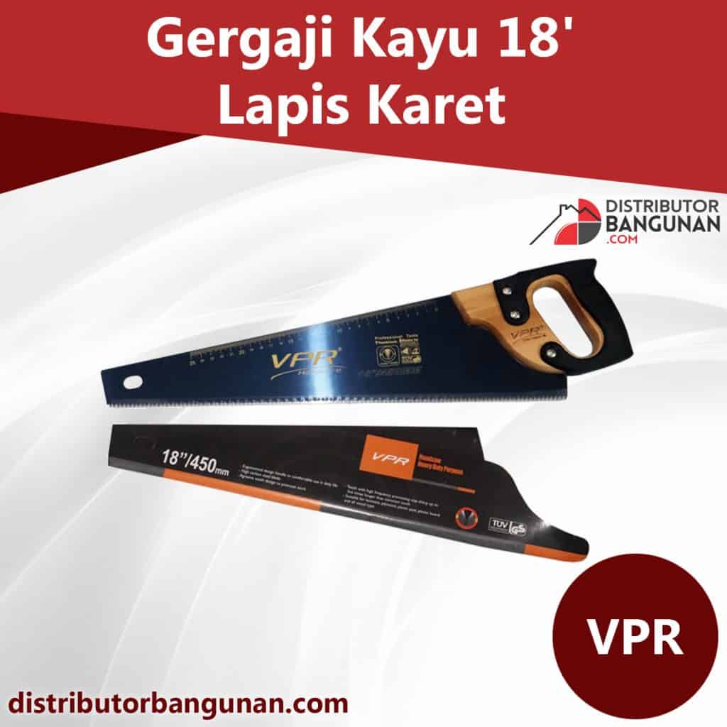 Gergaji Kayu 18 Lapis Karet VPR