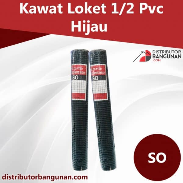 Kawat Loket 1/2' Pvc Hijau SO (106)