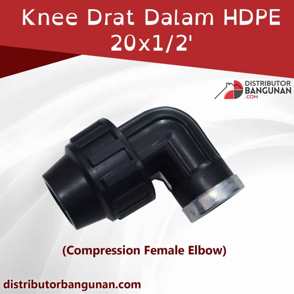 Knee Drat dalam Hdpe 20x1per2 Compression Female Elbow