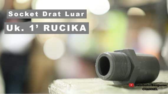 Distributor Fitting Pipa Pvc, Jual Fitting Pipa Pvc Di Bandung, Socket Drat Luar Uk. 1′ RUCIKA
