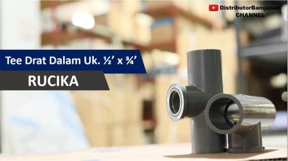 Tee Drat Dalam Uk.1/2′ x 3/4′ RUCIKA