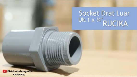 Socket Drat Luar Uk.1′ x 3/4′ RUCIKA