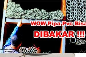 Pipa Pvc Bisa DIBAKAR!!! Wow, Mantap Jiwa… Distributor Pipa Pvc Bandung