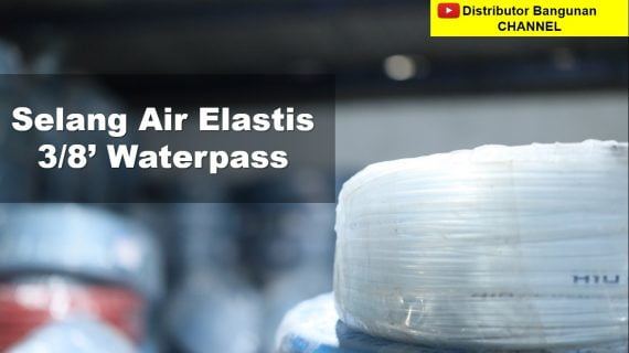 Selang Air Waterpass 3/8′