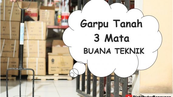 Garpu Tanah 3 Mata BUANA TEKNIK