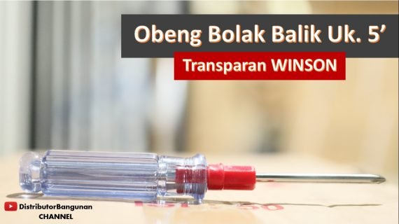 Obeng Bolak Balik Uk. 5′ Transparan WINSON
