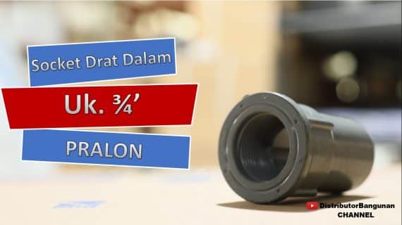 Socket Drat Dalam Uk. 3/4′ PRALON