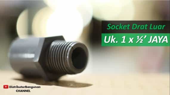 Socket Drat Luar Uk. 1 x 1/2′ JAYA