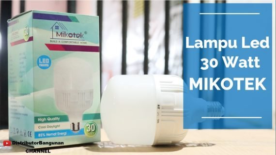 Lampu Led 30 Watt MIKOTEK