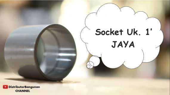 Socket Uk. 1′ JAYA