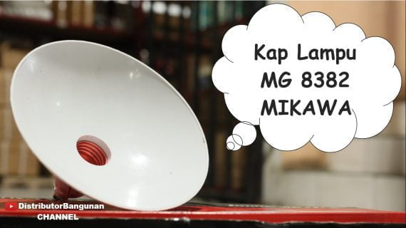 Kap Lampu MG 8382 MIKAWA