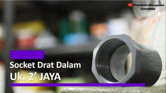 Socket Drat Dalam Uk. 2′ JAYA