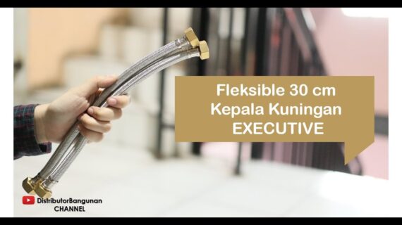 Toko Bangunan Jual Bahan Bangunan, Jual Fleksible Di Bandung, Fleksible 30 cm Kpl Kuningan EXECUTIVE