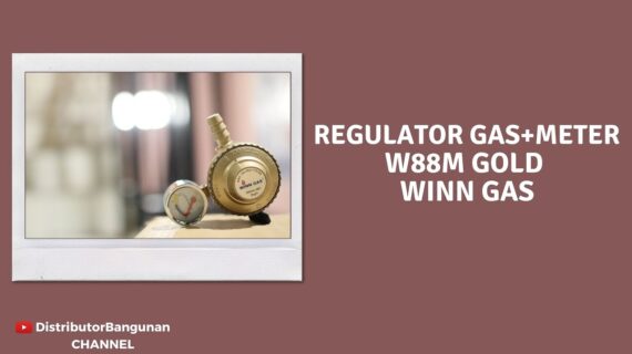 Toko Bangunan Jual Bahan Bangunan, Jual Regulator Di Bandung, Regulator Gas+Meter W88M Gold WINN GAS