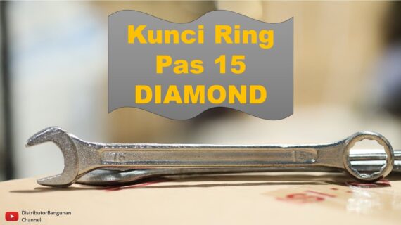 Toko Bangunan Jual Bahan Bangunan, Jual Kunci Ring Di Bandung, Kunci Ring Pas 15 DIAMOND
