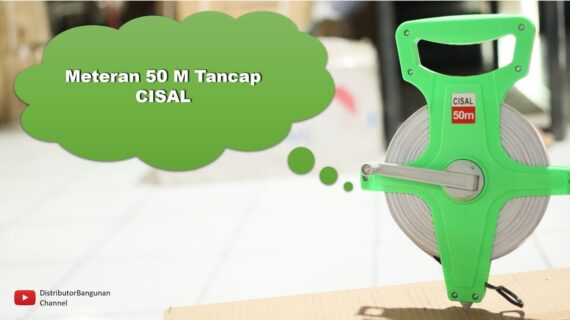 Toko Bangunan Jual Bahan Bangunan, Jual Meteran Di Bandung, Meteran 50 M Tancap CISAL