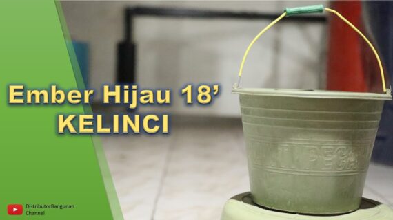 Toko Bangunan Jual Bahan Bangunan, Jual Ember Di Bandung, Ember Hijau 18′ KELINCI