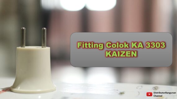 Toko Bangunan Jual Bahan Bangunan, Jual Fitting Colok Di Bandung, Fitting Colok KA 3303 KAIZEN