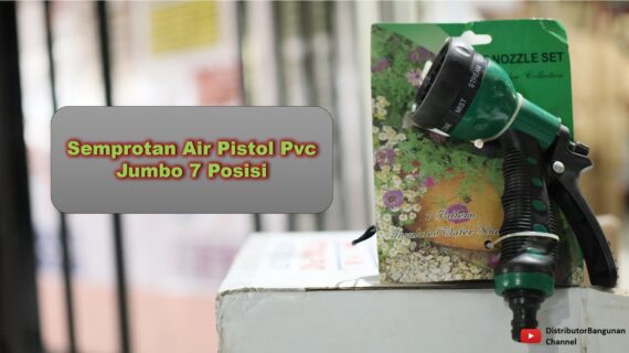 Toko Bangunan Jual Bahan Bangunan,Jual Semprotan Di Bandung, Semprotan Air Pistol Pvc Jumbo 7 Posisi