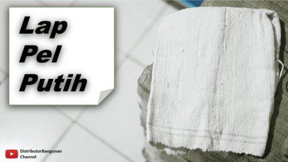 Toko Bangunan Jual Bahan Bangunan, Jual Lap Pel Di Bandung, Lap Pel Putih