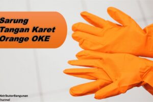 Toko Bangunan Jual Bahan Bangunan, Jual Sarung Tangan Di Bandung, Sarung Tangan Karet Orange OKE