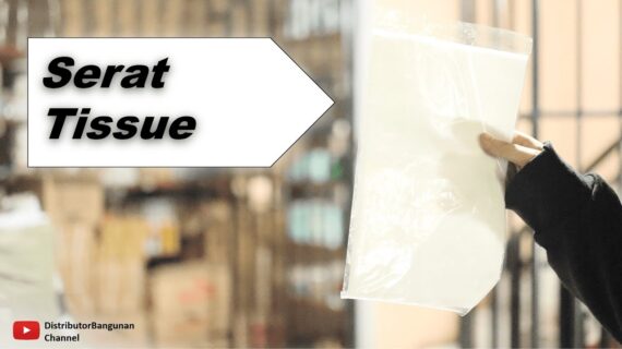 Toko Bangunan Jual Bahan Bangunan, Jual Serat Tissue Di Bandung, Serat Tissue